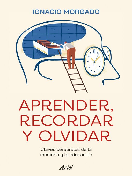 Title details for Aprender, recordar y olvidar by Ignacio Morgado - Available